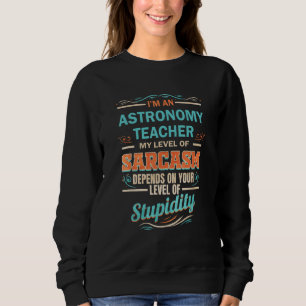 Moletom Professor de Astronomia Nível de Sarcasmo Nível de
