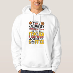 Moletom Professor de Halloween Sem Roupa Necessária Café E