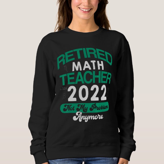 Moletom Professor de Matemática aposentado 2022 Não é mais (Frente)