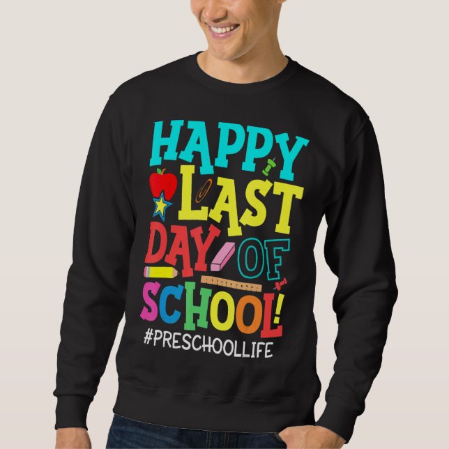 Moletom Professor de pré-escola feliz no último dia de esc (Frente)