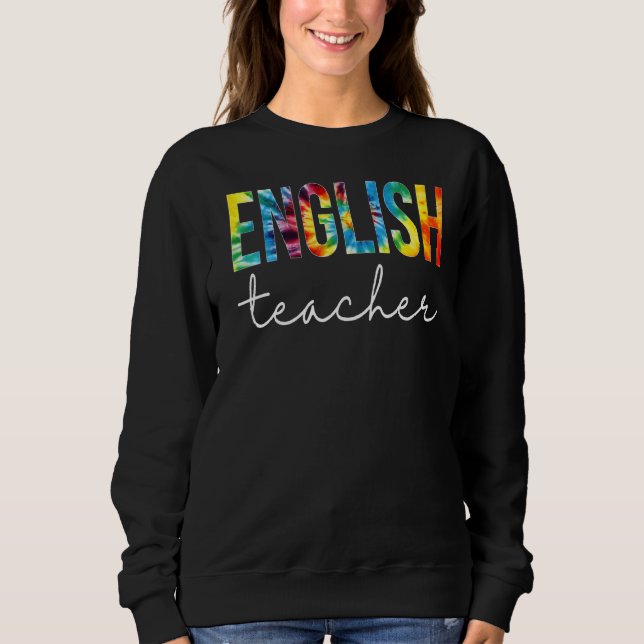 Moletom Professor Inglês Tie Dye Apreciação Dia De Volta A (Frente)