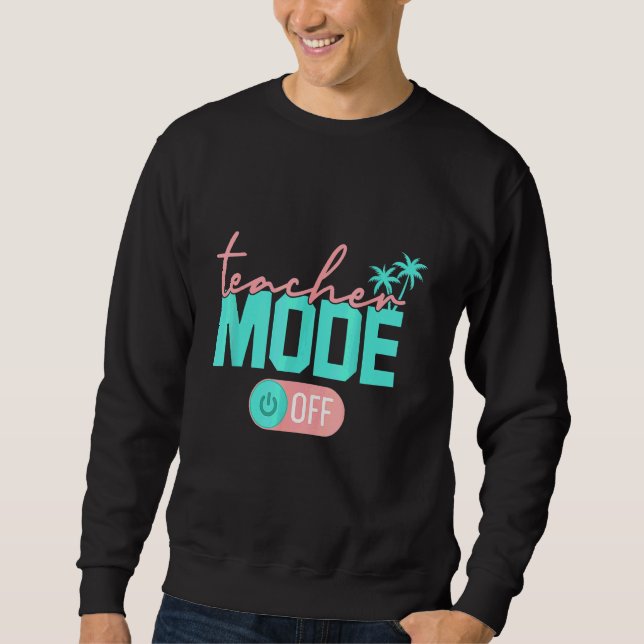 Moletom Professor Modo Feliz No Último Dia Da Escola Verão (Frente)