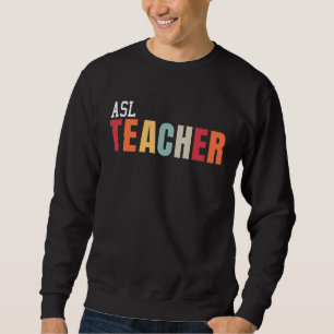 Moletom Professora da ASL de volta à escola Apprecia do pr