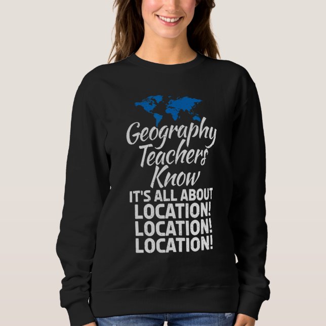Moletom Professores De Geografia Sabem Tudo Sobre O Local  (Frente)
