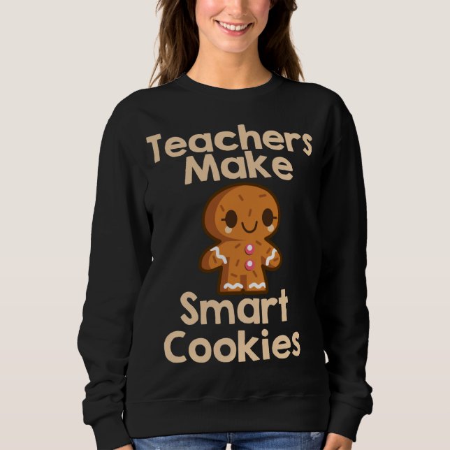 Moletom Professores fazem biscoitos inteligentes (Frente)