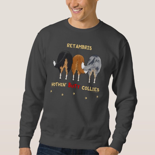 Moletom Projete - nada Collies do bumbum - Retambris (Frente)
