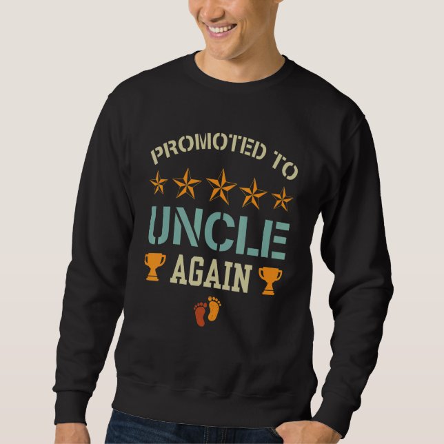 Moletom Promoted To Uncle Again  Baby Pregnancy Announceme (Frente)