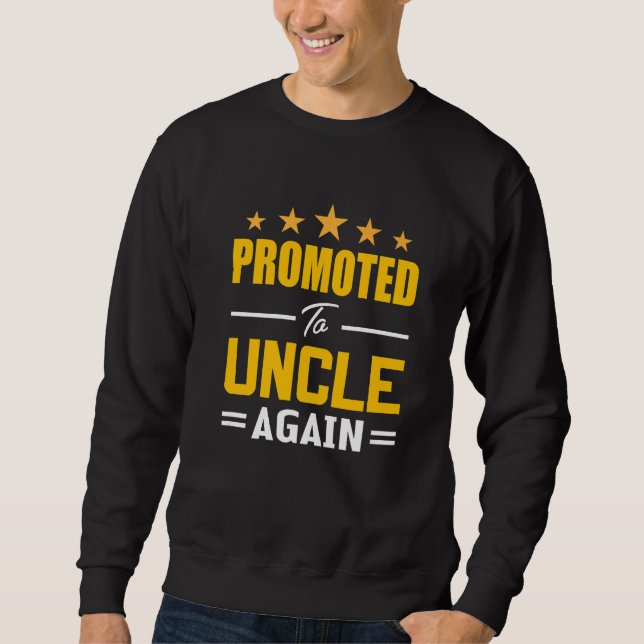 Moletom Promoted To Uncle Again Pregnancy Announcement  1 (Frente)