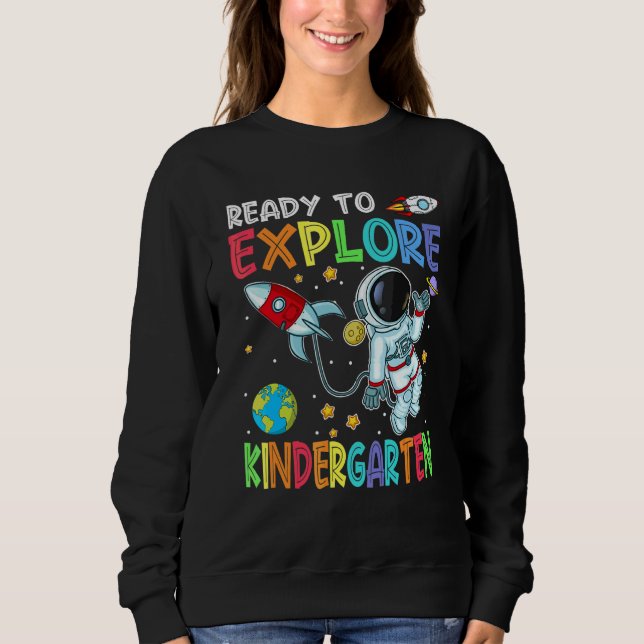 Moletom Pronto Para Explorar Jardim de Infância Astronauta (Frente)