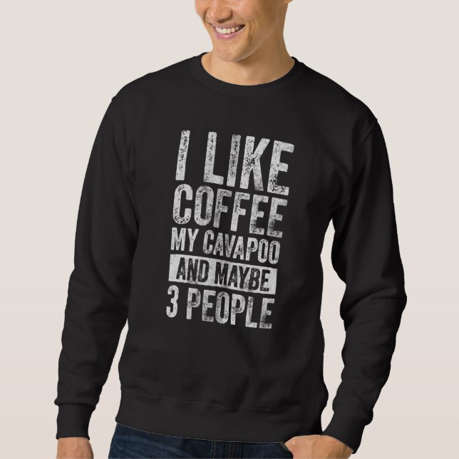 Moletom Proprietário De Cachorro Eu Gosto De Café Meu Cava (Frente)