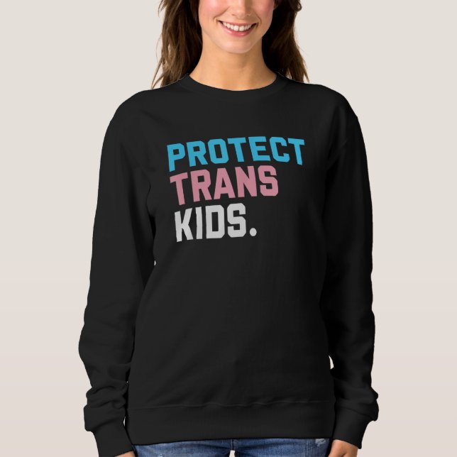Moletom Protect Trans Kids  LGBT Support LGBT Pride (Frente)