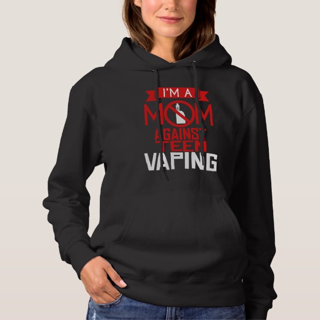 Moletom Protesto Contra Vaping Mãe Adolescente Vape Dia da (Frente)