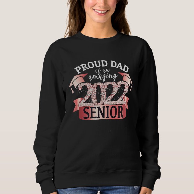 Moletom Proud 2022 Senior Dad I Elegant Rose Celebration O (Frente)