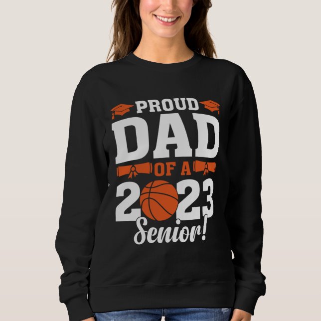 Moletom Proud Dad of a Basketball Senior 2023  Basketball  (Frente)