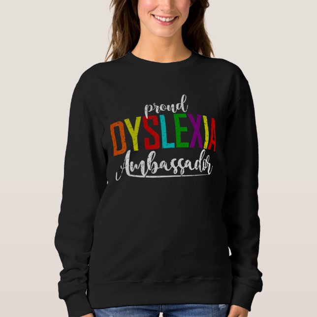Moletom Proud Dyslexia Ambassador  Dyslexia Awareness (Frente)
