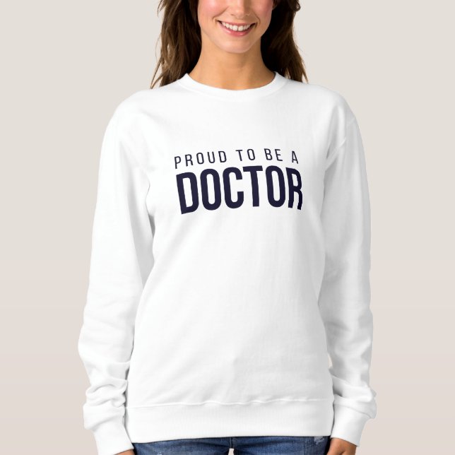 Moletom Proud to Be a Doctor  (Frente)