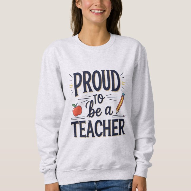 Moletom Proud to Be a Teacher – Playful Typography (Frente)