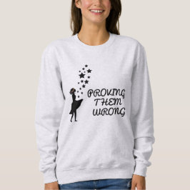 Moletom Prova de que estão errados