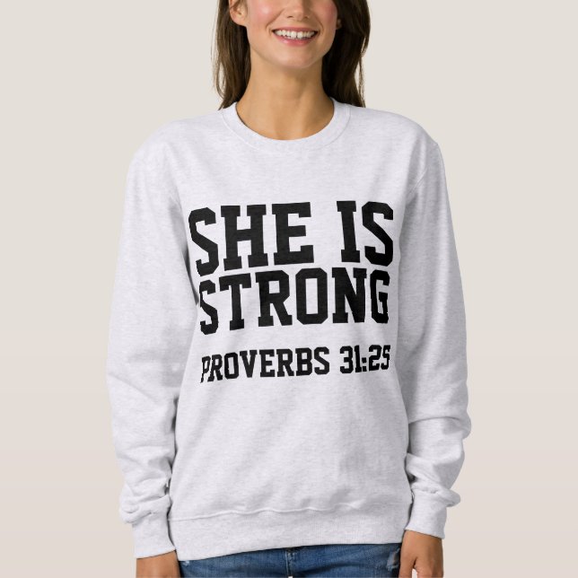 Moletom PROVERBS 31:25 ELA É FORTE, T-shirts Cristãs (Frente)