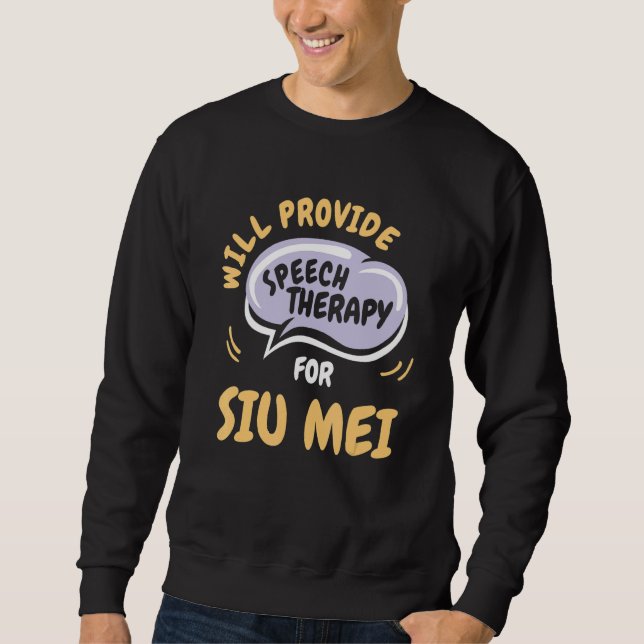 Moletom Provide Speech Therapy for Siu Mei  Speech Patholo (Frente)