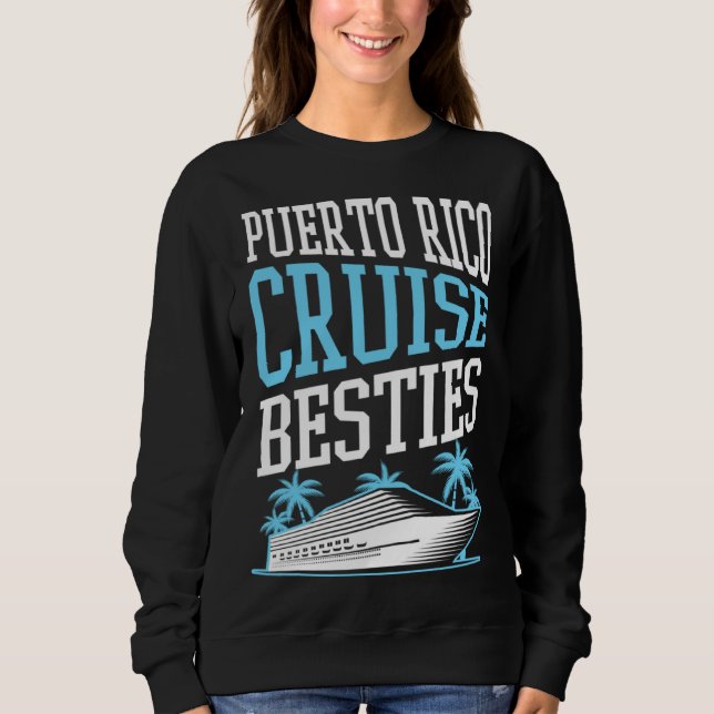 Moletom Puerto Rico Cruise Besties Matching Cruise Ship Va (Frente)