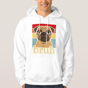 Moletom Pug Engraçado Bruh Cachorrinho Bobo Amante de Cach