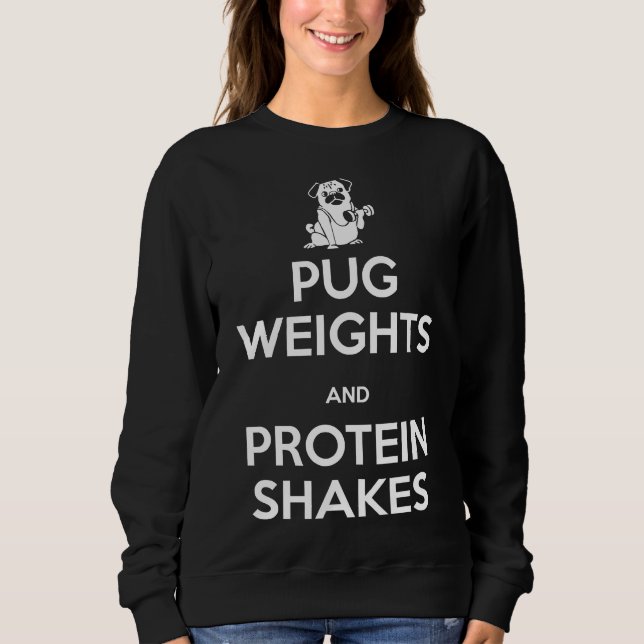Moletom Pug Weights and Protein Shakes Classic T-Shirt 264 (Frente)
