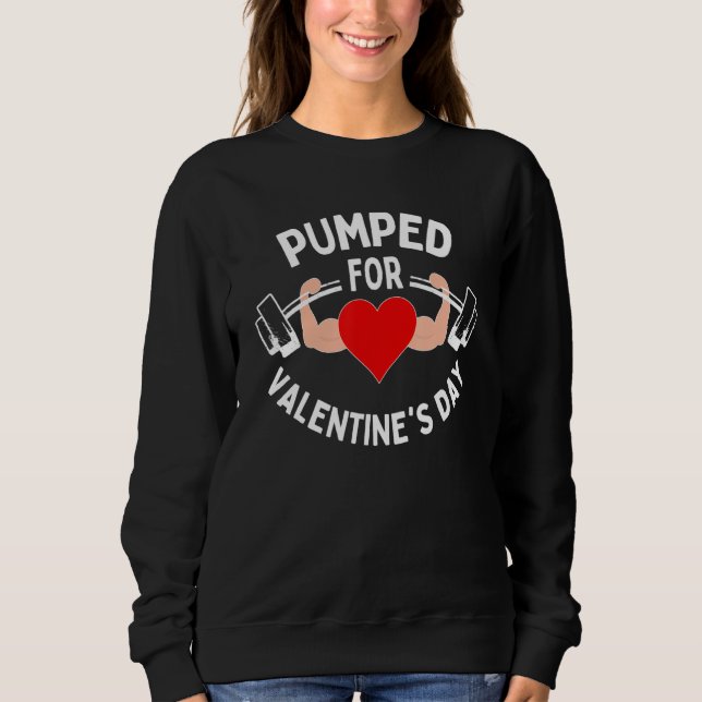 Moletom Pumped For Valentines Day Funny Gym Workout Fitnes (Frente)