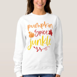 Moletom Pumpkin Spice Junkie Fall Design com Abóbora