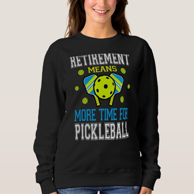 Moletom Pun De Retirada De Pickleball Para A Jogada De Pic (Frente)