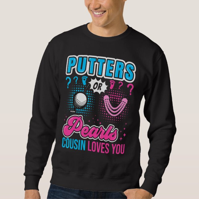 Moletom Putters or Pearls Cousin Loves You Baby Gender Rev (Frente)