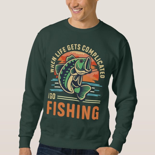 Moletom Quando a vida fica complicada, eu vou pescar Pesca (Frente)