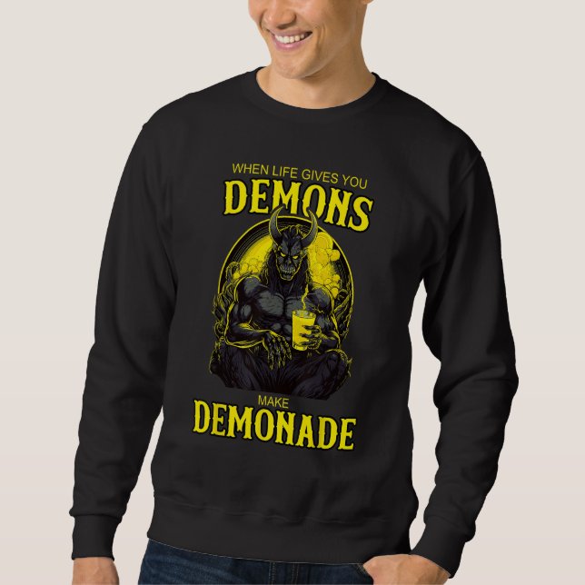 Moletom Quando a vida lhe dá demônios faça Demonada (Frente)