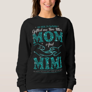 Moletom Quando Deus Me Deu Dois Títulos Mãe E Mimi Mãe
