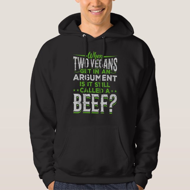 Moletom Quando Dois Vegans Entram Em Um Argumento É Um Da  (Frente)
