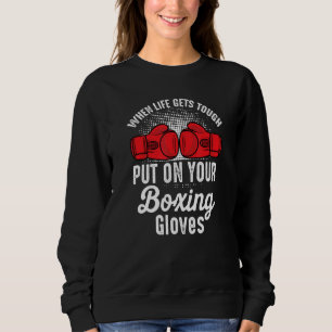 Moletom Quando Fica Difícil Coloque Seus Punhos de Boxe Bo