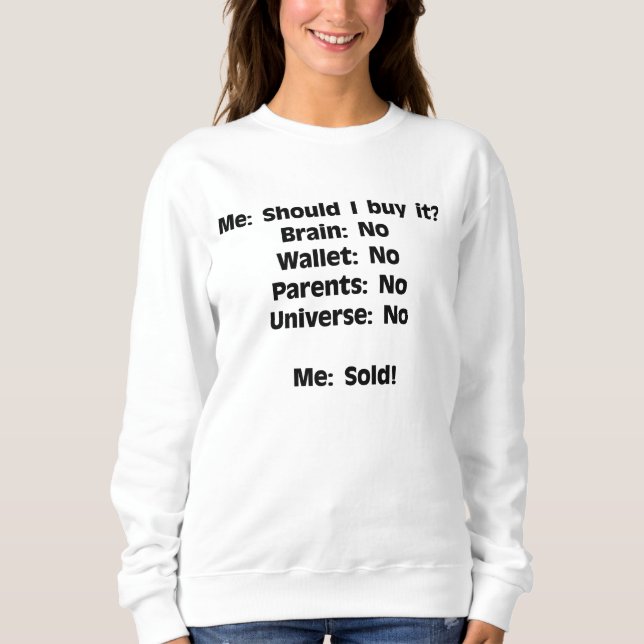 Moletom Quando o Universo diz não, você diz sim (Frente)