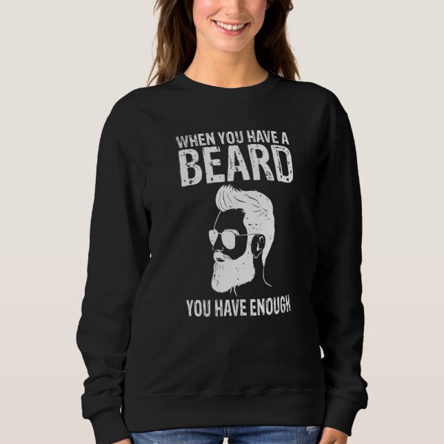 Moletom Quando Você Tem Uma Barba Você Tem Barba Viking Su (Frente)