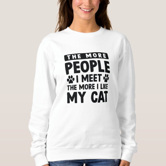 Moletom Quanto Mais Pessoas Eu Encontro (Frente)