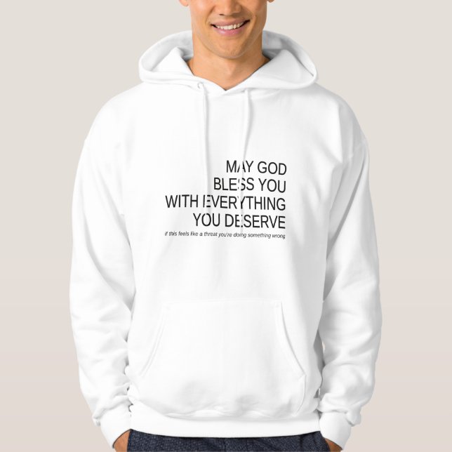 Moletom Que DEUS abençoe você com tudo o que você merece (Frente)