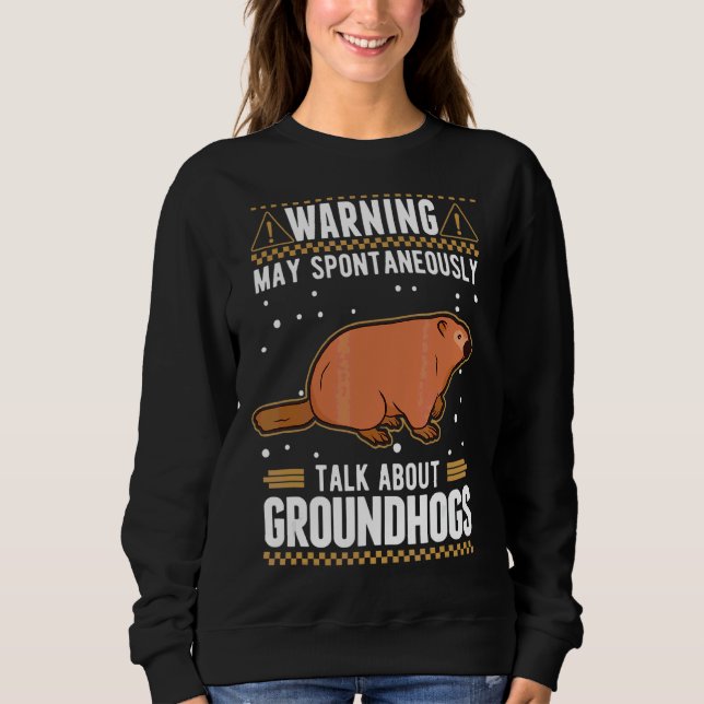 Moletom Que Espontaneamente Fale Sobre Groundhogs Marmot 2 (Frente)