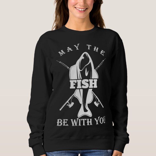 Moletom Que Os Peixes Estejam Consigo Para O Ponto De Pesc (Frente)