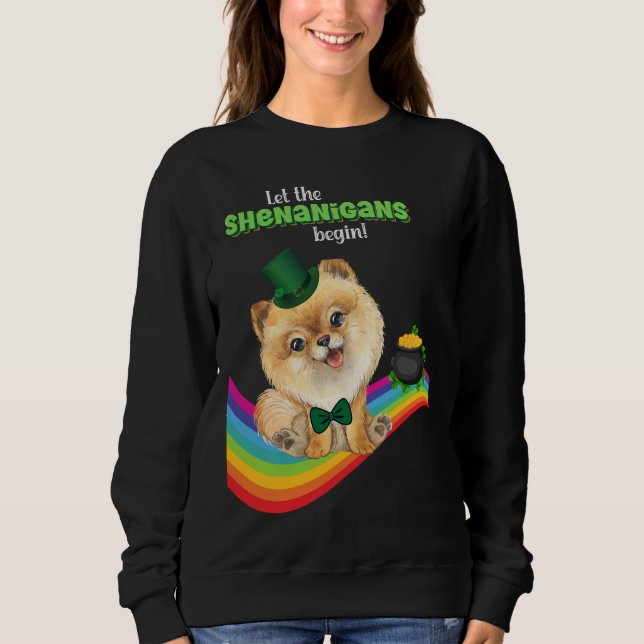 Moletom Que os Shenanigans comecem a Rua o cão Luc do Dia  (Frente)
