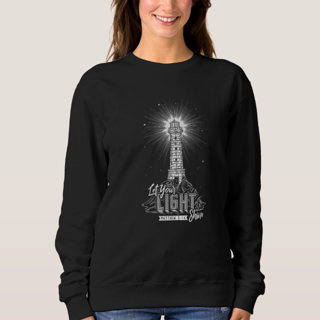Moletom Que Sua Luz Brilhe A Crença Cristã Religiosa (Frente)