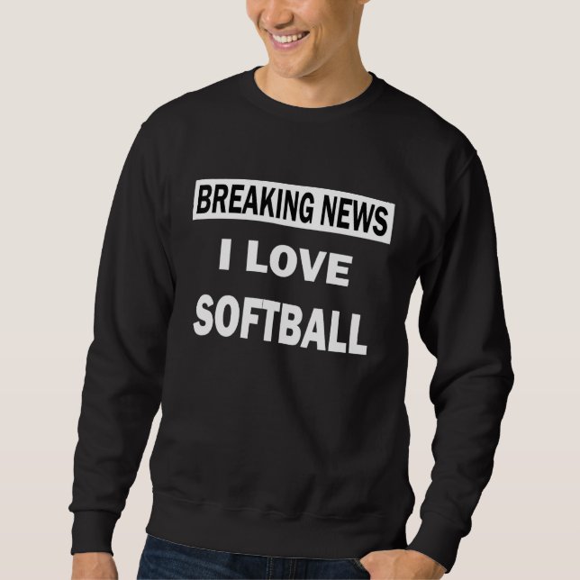 Moletom Quebrando Notícias Eu Adoro Softball (Frente)
