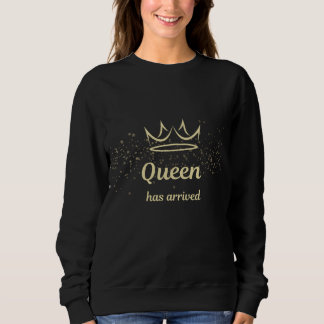 Moletom Queen Has Arrived Gold Crown Sweatshirt