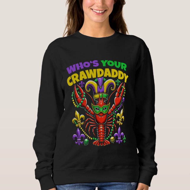 Moletom Quem é o Seu Crawdaddy Presente do Bobo da Lagosti (Frente)
