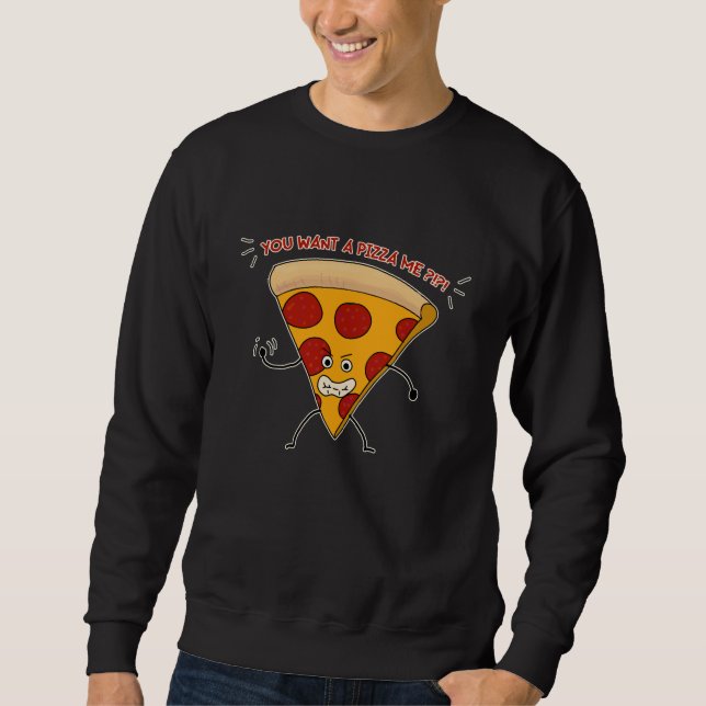 Moletom Quer uma Pizza de Mim?!?! (Frente)
