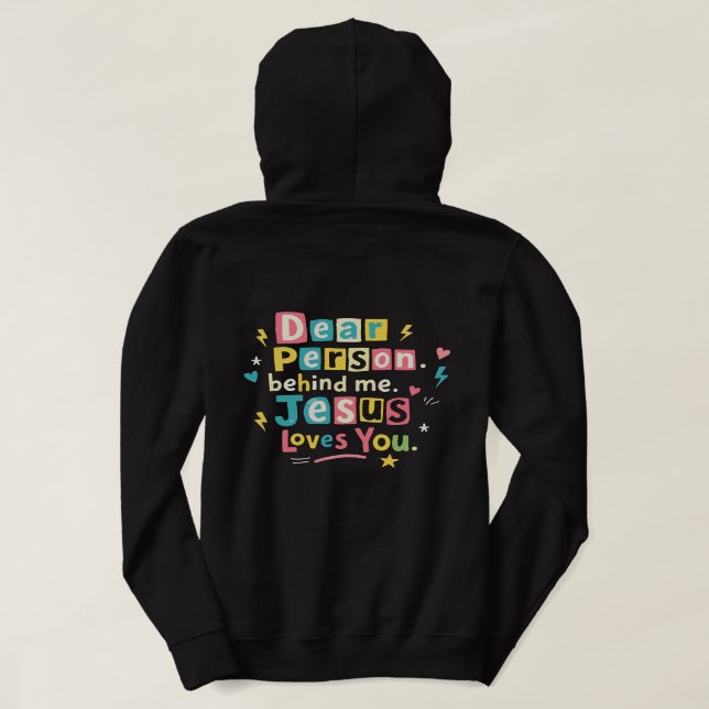 Moletom Querida pessoa atrás de mim Jesus te ama (Verso do Design)