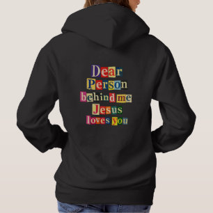 Moletom Querida pessoa atrás de mim Jesus te ama